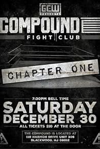 Primary photo for GCW the Compound Fight Club: Chapter 1 Primary photo for GCW the Compound Fight Club: Chapter 1