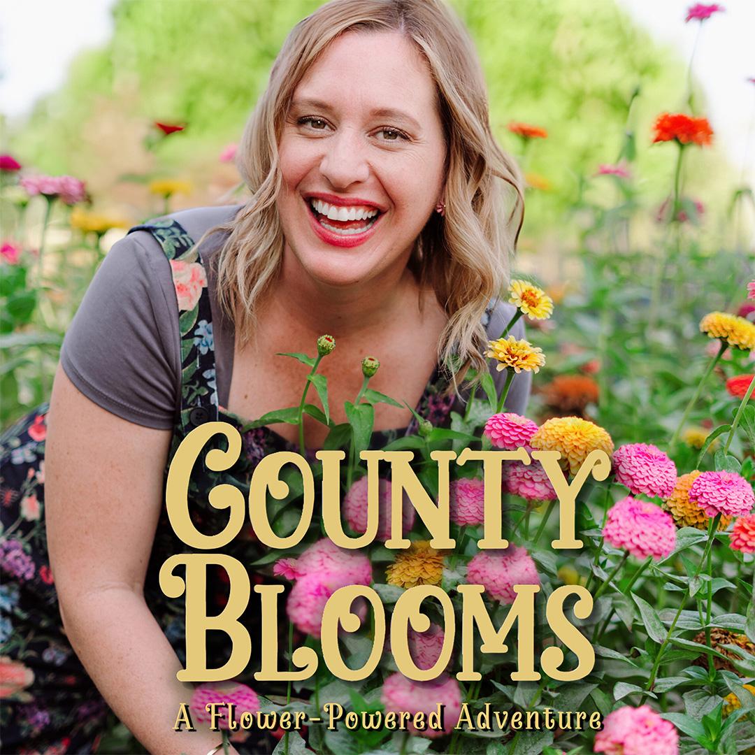 County Blooms: A Flower Powered Adventure