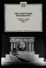 Primary photo for The Martyred Presidents