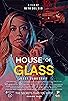 Primary photo for House of Glass