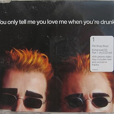 Primary photo for Pet Shop Boys: You Only Tell Me You Love Me When You're Drunk Primary photo for Pet Shop Boys: You Only Tell Me You Love Me When You're Drunk