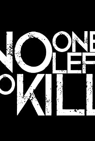 Primary photo for No One Left to Kill