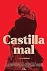 Primary photo for Castilla mal Primary photo for Castilla mal