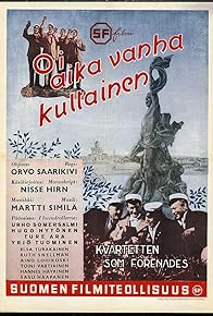 Primary photo for Oi, aika vanha, kultainen...! Primary photo for Oi, aika vanha, kultainen...!