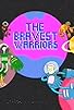 Primary photo for The Bravest Warriors