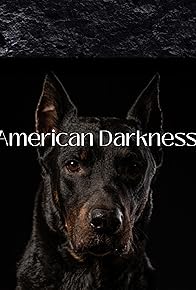 Primary photo for American Darkness