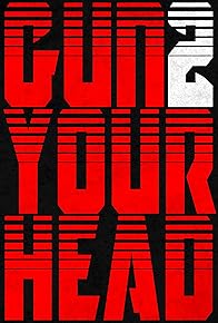 Primary photo for Gun to Your Head