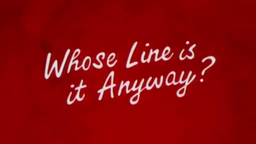 Is on the line. Whose line is it anyway.