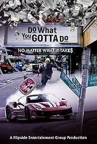 Primary photo for Do What You Gotta Do