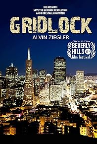 Primary photo for Gridlock: A Technological Thriller