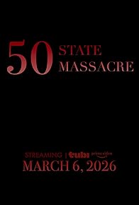 Primary photo for 50 State Massacre Primary photo for 50 State Massacre