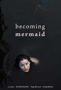 Primary photo for Becoming Mermaid