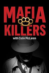 Primary photo for Mafia Killers with Colin McLaren Primary photo for Mafia Killers with Colin McLaren