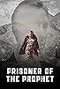 Primary photo for Prisoner of the Prophet Primary photo for Prisoner of the Prophet