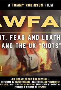 Primary photo for Lawfare - Lust, Fear and Loathing and the UK 'Riots' Primary photo for Lawfare - Lust, Fear and Loathing and the UK 'Riots'