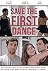 Primary photo for Save the First Dance Primary photo for Save the First Dance