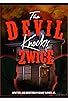 Primary photo for The Devil Knocks 2wice Primary photo for The Devil Knocks 2wice
