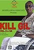 Primary photo for Kill Gil, Volume 2