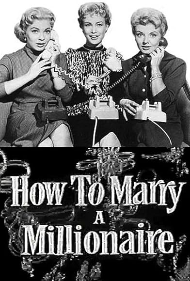 Primary photo for How to Marry a Millionaire Primary photo for How to Marry a Millionaire