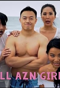 Primary photo for What All AzN Girls Like