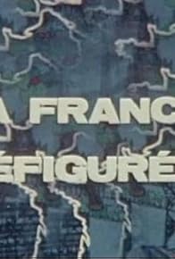 Primary photo for La France défigurée