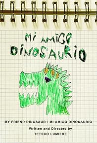 Primary photo for Mi Amigo Dinosaurio