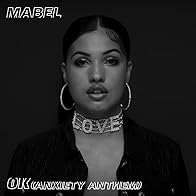 Primary photo for Mabel: OK (Anxiety Anthem) Primary photo for Mabel: OK (Anxiety Anthem)