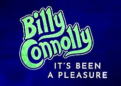 Poster of Billy Connolly: It's Been A Pleasure