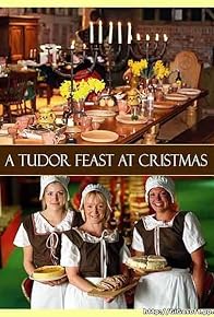 Primary photo for A Tudor Feast at Christmas