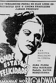 Primary photo for Onde Estás Felicidade? Primary photo for Onde Estás Felicidade?