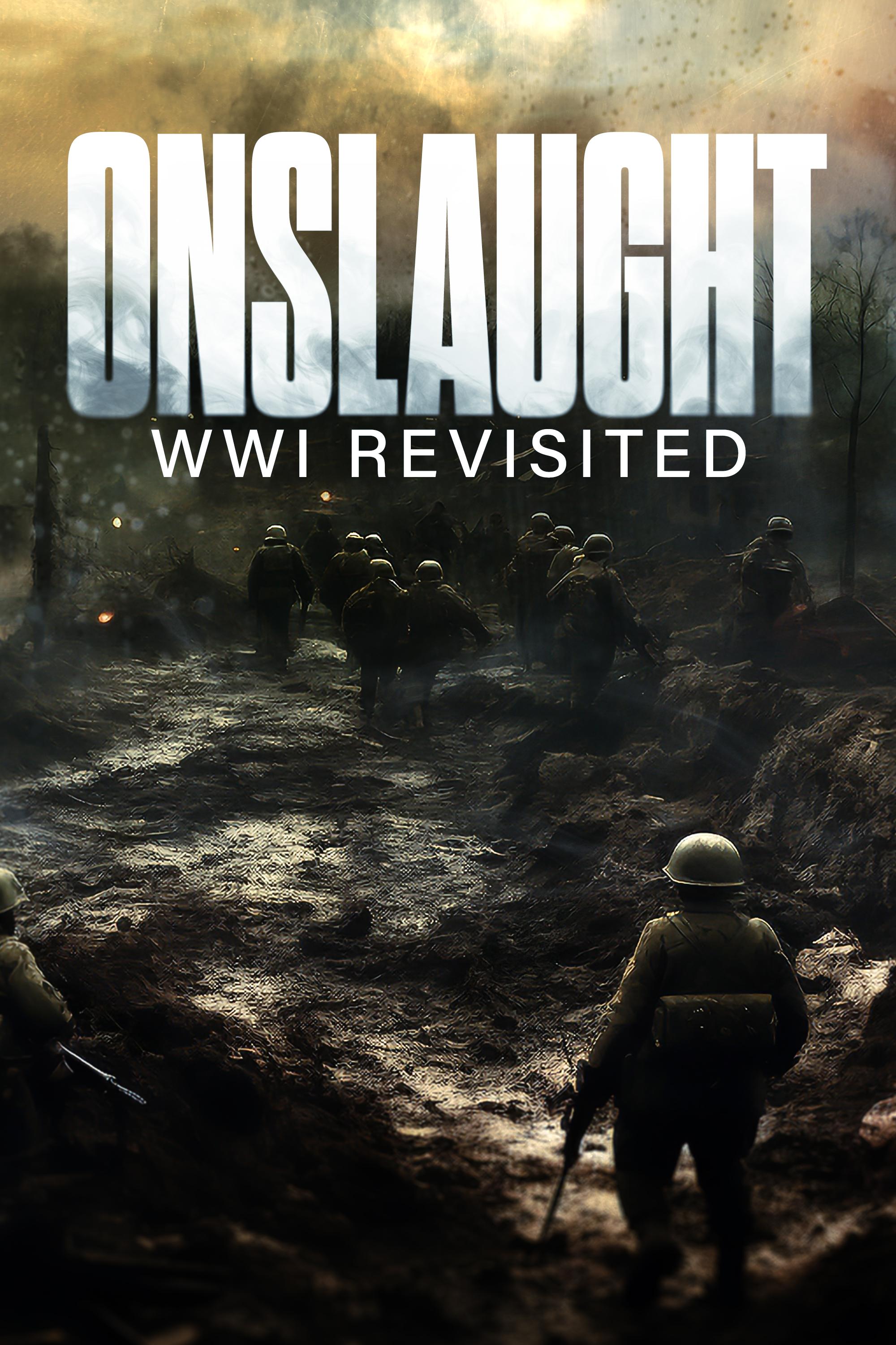 Onslaught: WWI Revisited