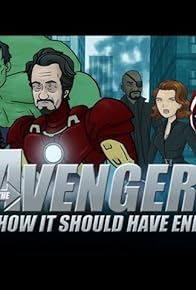 Primary photo for How the Avengers Should Have Ended Primary photo for How the Avengers Should Have Ended
