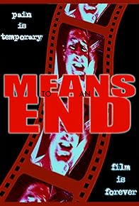 Primary photo for Means to an End Primary photo for Means to an End