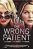 Primary photo for The Wrong Patient Primary photo for The Wrong Patient