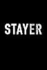 Primary photo for Stayer Primary photo for Stayer