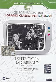 Primary photo for I sette giorni di Garibaldi Primary photo for I sette giorni di Garibaldi