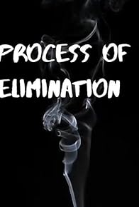 Primary photo for Process of Elimination