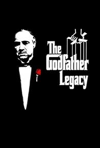Primary photo for The Godfather Legacy Primary photo for The Godfather Legacy