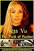 Primary photo for Déjà Vu: The Peril of Pauline