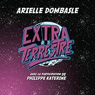 Primary photo for Arielle Dombasle feat. Philippe Katerine: Extraterrestre Primary photo for Arielle Dombasle feat. Philippe Katerine: Extraterrestre