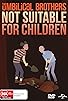 Primary photo for The Umbilical Brothers: Not Suitable for Children