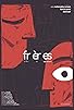 Primary photo for Frères Primary photo for Frères