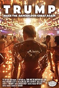 Primary photo for Trump: Make the Dancefloor Great Again