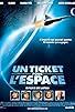 Primary photo for A Ticket to Space