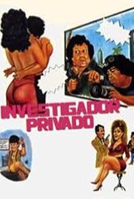 Primary photo for Investigador privado... muy privado