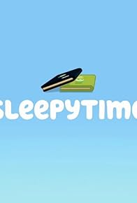 Primary photo for Sleepytime