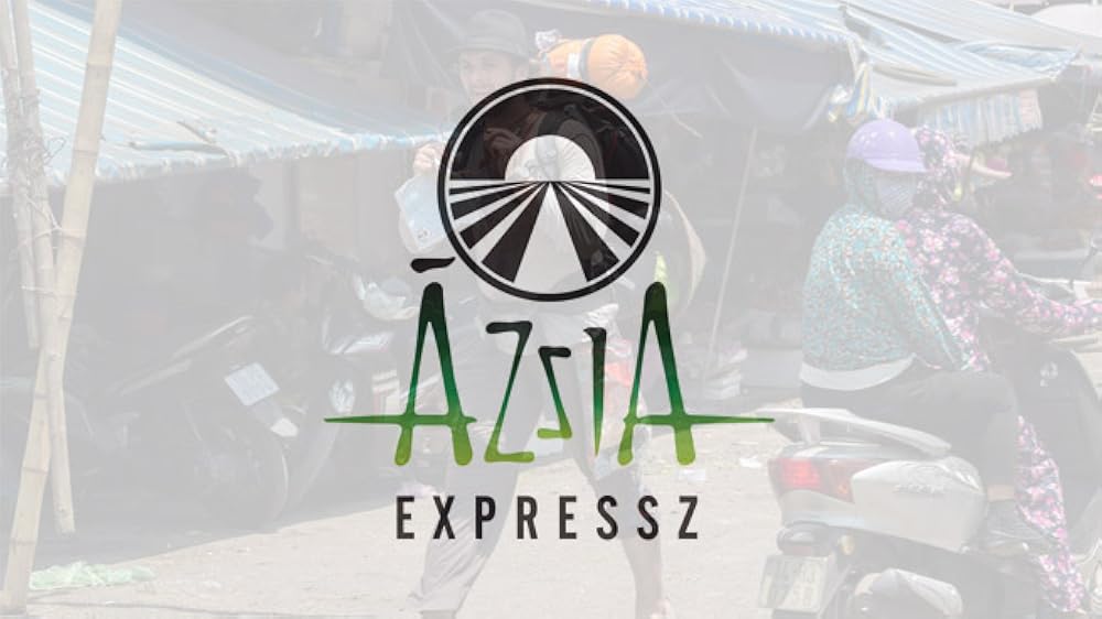 "Ázsia Expressz" Episode 5.21 (TV Episode 2024) User reviews IMDb
