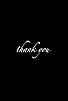 Primary photo for Thank You Primary photo for Thank You