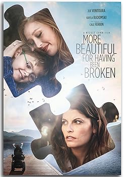 Poster of More Beautiful for Having Been Broken