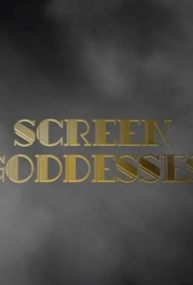 Primary photo for Screen Goddesses Primary photo for Screen Goddesses